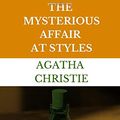 Cover Art for 9798679639973, The Mysterious Affair at Styles: The First Hercule Poirot Mystery (Annotated) by Agatha Christie