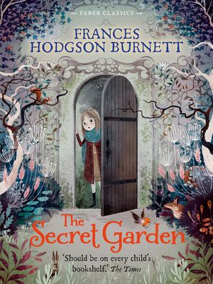 Cover Art for 9780571323395, The Secret Garden by Frances Hodgson Burnett