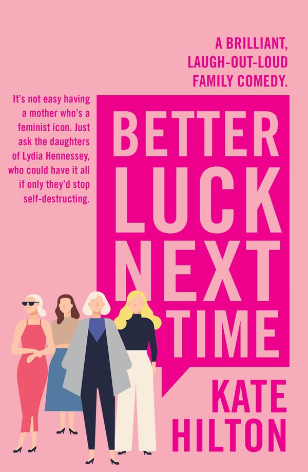 Cover Art for 9781760878085, Better Luck Next Time by Kate Hilton