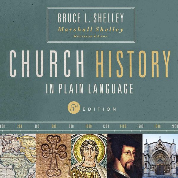 Cover Art for 9780310116004, Church History in Plain Language, Fifth Edition by Bruce Shelley