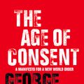 Cover Art for 9780007150434, The Age of Consent by George Monbiot