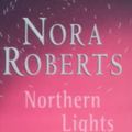 Cover Art for 9780749907075, Northern Lights by Nora Roberts