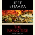 Cover Art for 9780739334645, The Rising Tide by Jeff Shaara