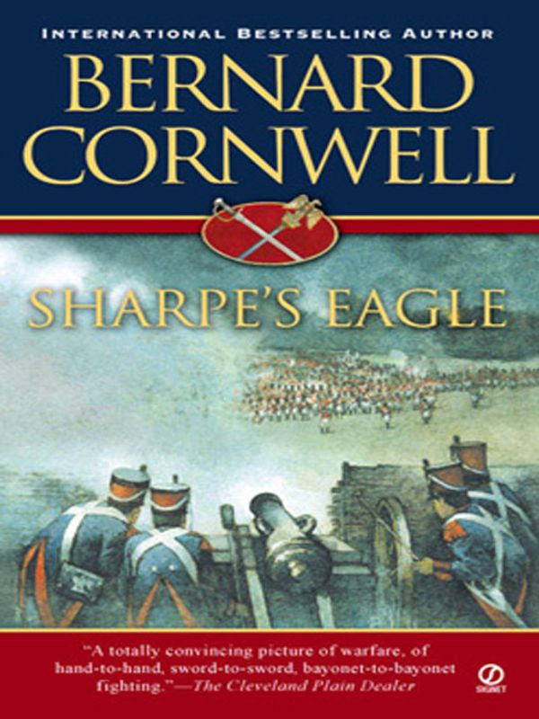 Cover Art for 9781101220016, Sharpe’s Eagle by Bernard Cornwell