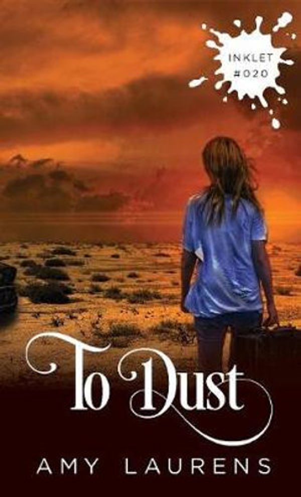 Cover Art for 9781925825190, To Dust by Amy Laurens