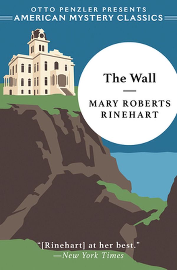 Cover Art for 9781613162118, The Wall by Mary Roberts Rinehart