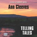 Cover Art for 9781445075242, Telling Tales by Ann Cleeves, Janine Birkett