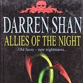 Cover Art for 9780007255702, Allies of the Night by Darren Shan