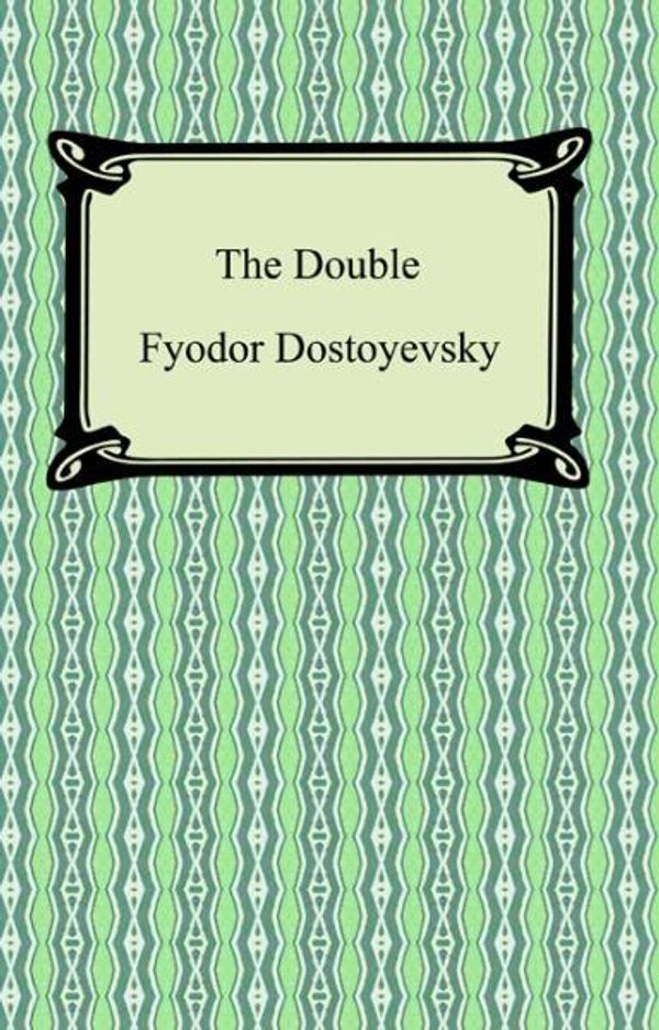 Cover Art for 9781420931341, The Double by Fyodor Dostoyevsky