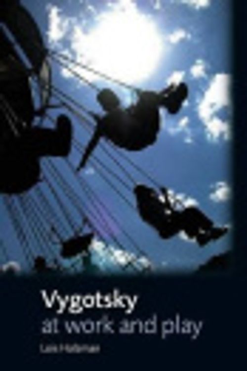 Cover Art for 9780415653169, Vygotsky at Work and Play by Lois Holzman