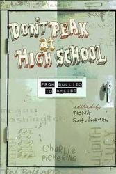 Cover Art for 9780980790450, Don't Peak at High School:From Bullied to A-List by Fiona Scott-Norman