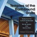 Cover Art for 9780292718807, Temples of the Earthbound Gods by Christopher Thomas Gaffney