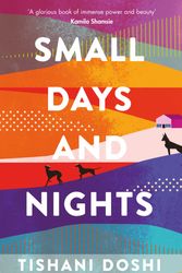 Cover Art for 9781526603777, Small Days and Nights by Tishani Doshi