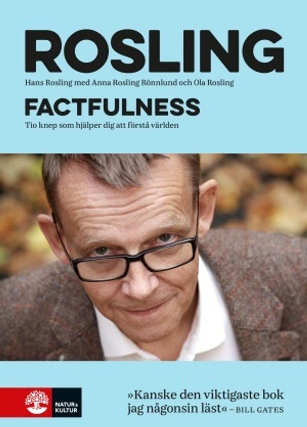 Cover Art for 9789127149946, Factfulness by Hans Rosling; Ola Rosling; Anna Rosling Rönnlund
