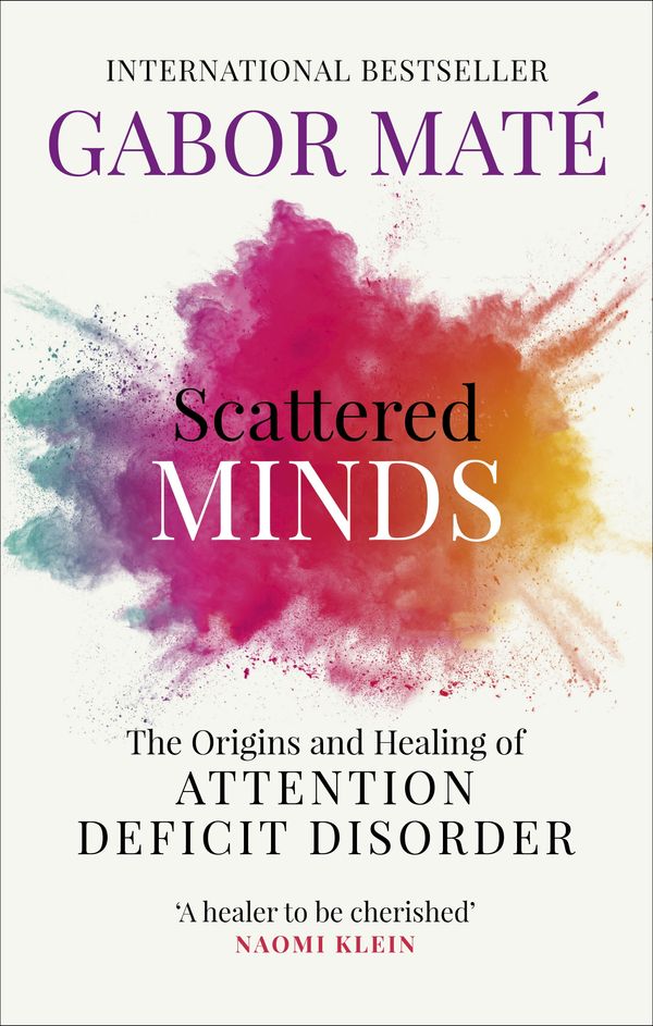 Cover Art for 9781473563193, Scattered Minds by Gabor Mate