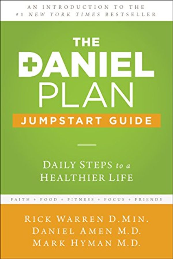 Cover Art for B00K9YLECK, The Daniel Plan Jumpstart Guide: Daily Steps to a Healthier Life by Rick Warren, Dr. Daniel Amen, Dr. Mark Hyman