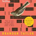 Cover Art for 9780525538905, Real Life: A Novel by Brandon Taylor
