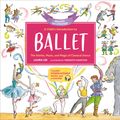 Cover Art for 9780762469079, A Child's Introduction to Ballet (Revised and Updated): The Stories, Music, and Magic of Classical Dance by Laura Lee