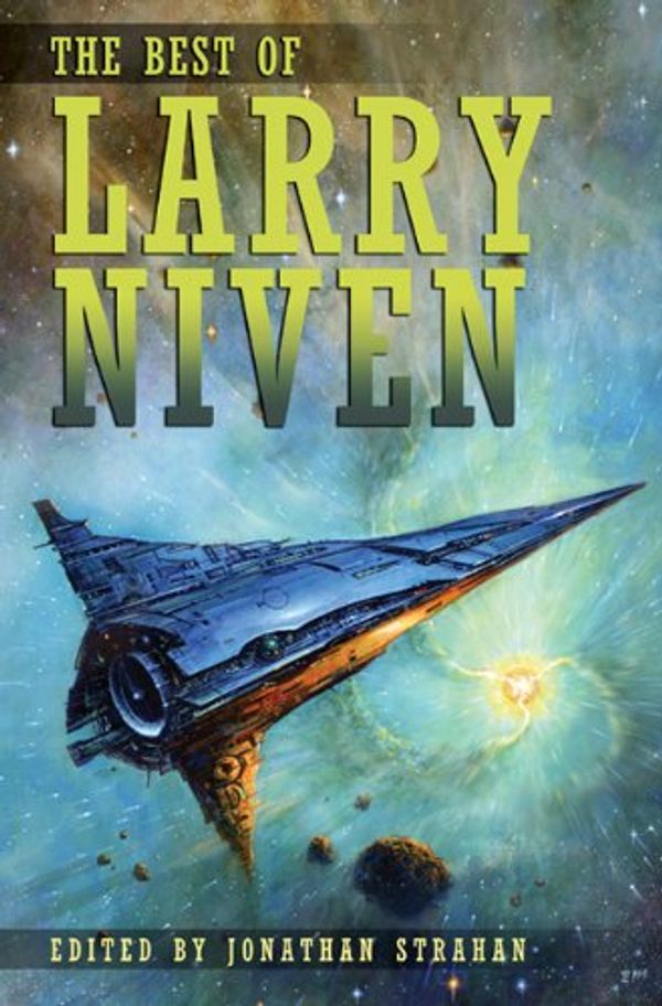 Cover Art for 9781596063310, The Best of Larry Niven by Larry Niven