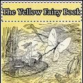 Cover Art for 1230000102632, The Yellow Fairy Book by Andrew Lang