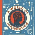 Cover Art for 9780763693480, A World of Information by Richard Platt