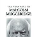 Cover Art for 9781573832601, The Very Best of Malcolm Muggeridge by Malcolm Muggeridge