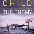 Cover Art for B0031RS7EA, The Enemy by Lee Child