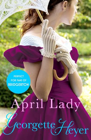 Cover Art for 9781446456590, April Lady by Georgette Heyer
