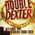Cover Art for 9781409117872, Double Dexter: Book Six by Jeff Lindsay