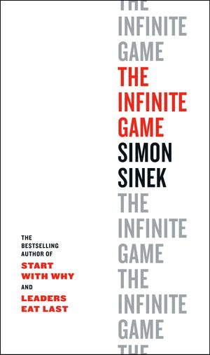 Cover Art for 9780735213500, The Infinite Game by Simon Sinek