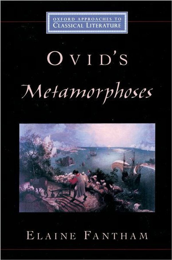 Cover Art for 9780198035060, Ovid's Metamorphoses by Elaine Fantham
