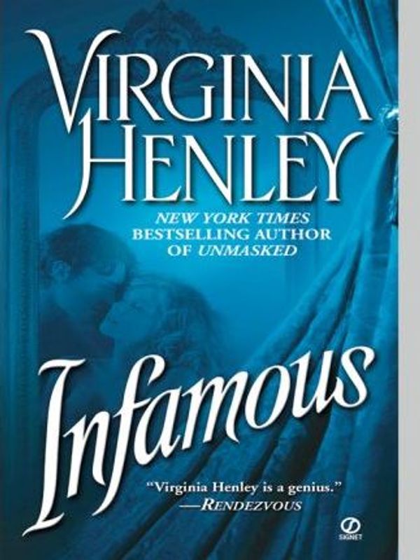 Cover Art for 9781429506014, Infamous by Henley, Virginia,