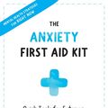 Cover Art for 9781684038503, The Anxiety First Aid Kit: Quick Tools for Extreme, Uncertain Times by Rick Hanson, Matthew McKay, Martha Davis, Elizabeth Robbins Eshelman, Martin N. Seif, Sally M. Winston, David A. Carbonell, Catherine M. Pittman, Elizabeth M Karle