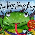 Cover Art for 9781581170429, The Icky Sticky Frog by Dawn Bentley