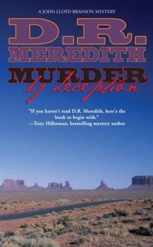 Cover Art for 9780743479998, Murder By Deception (John Lloyd Branson Mysteries) by D. R. Meredith