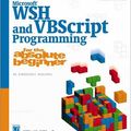 Cover Art for 9781592000722, Microsoft WSH and VBScript Programming for the Absolute Beginner by Ford Jr., Jerry Lee