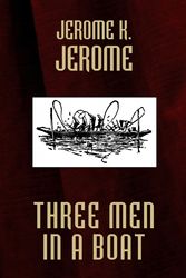 Cover Art for 9780809500338, Three Men in a Boat by Jerome K. Jerome