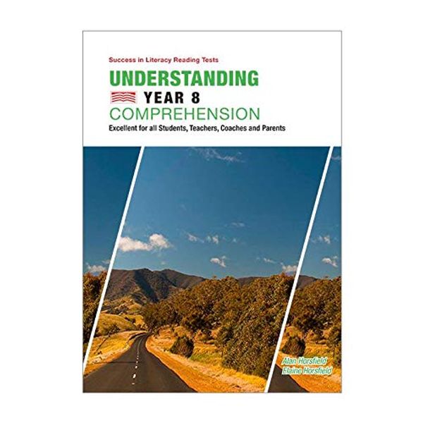 Cover Art for 9781760321659, Understanding Year 8 Comprehension by Alan and Elaine Horsfield
