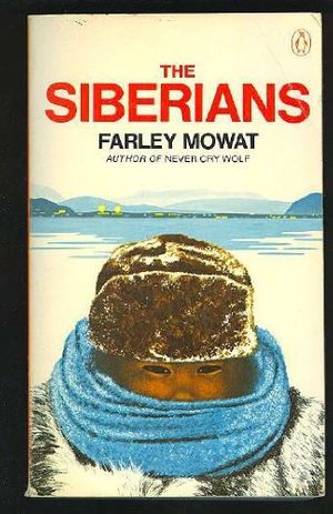 Cover Art for 9780140034561, The Siberians by Farley Mowat