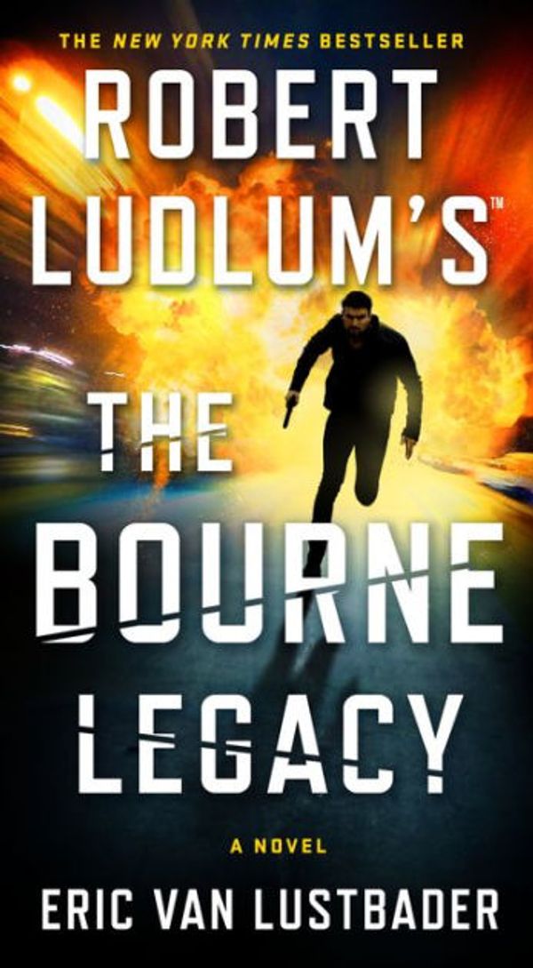 Cover Art for 9781429906807, The Bourne Legacy by Eric Van Lustbader