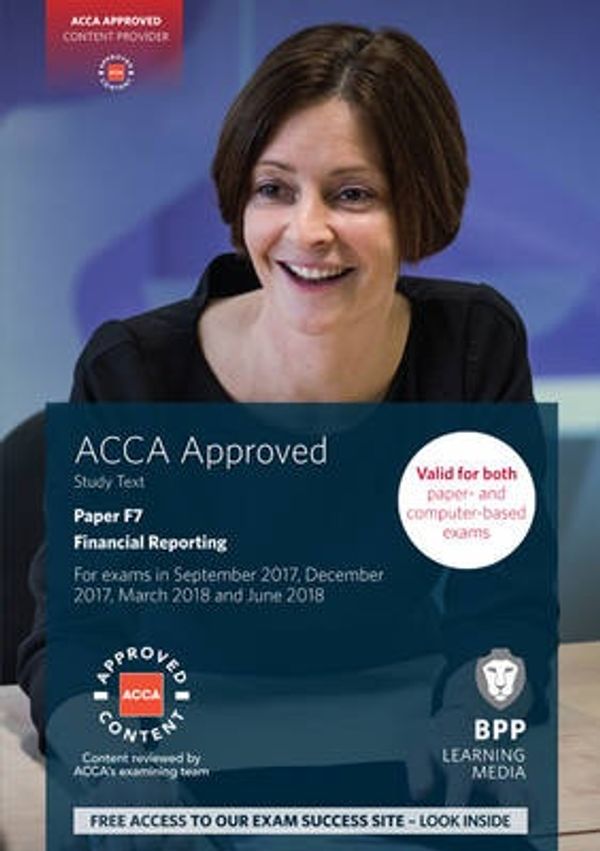 Cover Art for 9781509708536, ACCA F7 Financial ReportingStudy Text by BPP Learning Media