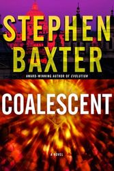 Cover Art for 9780345457851, Coalescent by Stephen Baxter
