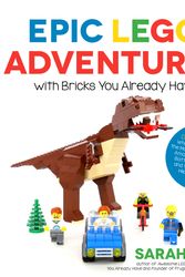 Cover Art for 9781624143861, Laugh-Out-Loud Kids Lego Creations Using Bricks You Already Have!50 All-New Toys and Funny Scenes Full of T-Rex-... by Sarah Dees