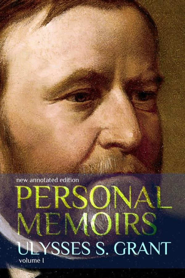 Cover Art for 9789898575715, Personal Memoirs of Ulysses S. Grant by Ulysses S. Grant