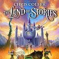 Cover Art for 9781510202627, The Land of Stories: The Wishing Spell: 10th Anniversary Illustrated Edition by Chris Colfer