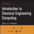 Cover Art for 9780470932957, Introduction to Chemical Engineering Computing by Bruce A. Finlayson