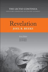 Cover Art for 9781601784575, Revelation (Lectio Continua Expository Commentary on the New Testament) by Joel R. Beeke