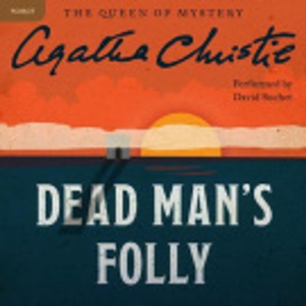 Cover Art for 9780062229663, Dead Man's Folly by Agatha Christie, David Suchet, Agatha Christie