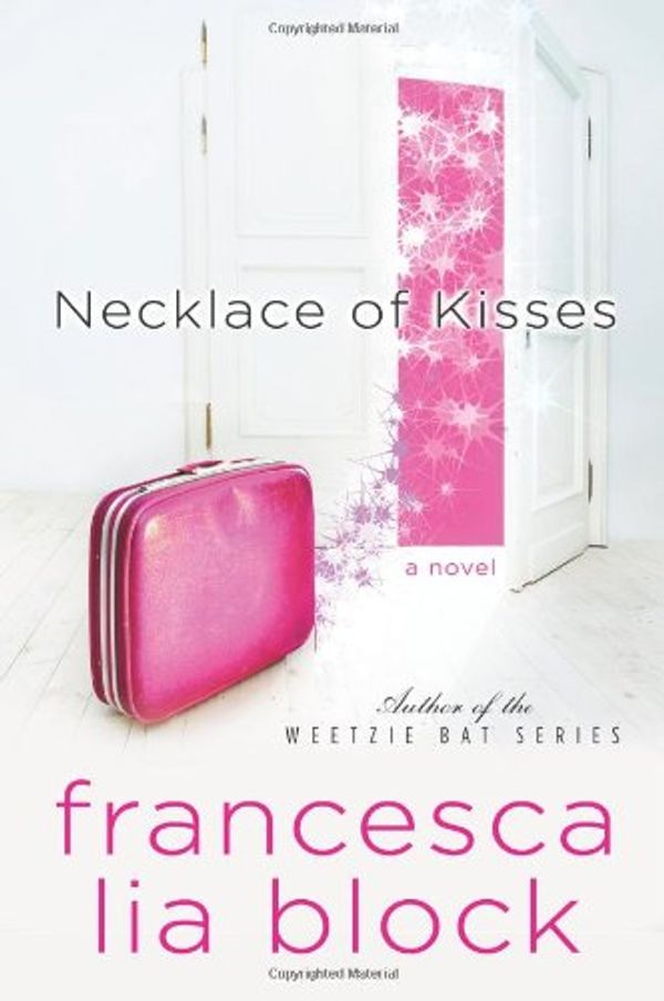 Cover Art for 9780060777517, Necklace of Kisses by Francesca Lia Block