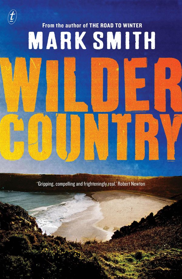 Cover Art for 9781925410778, Wilder Country by Mark Smith